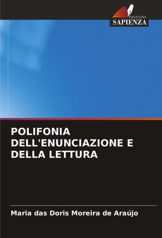 POLIFONIA DELL'ENUNCIAZIONE E DELLA LETTURA