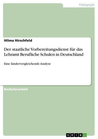 Der staatliche Vorbereitungsdienst für das Lehramt Berufliche Schulen in Deutschland