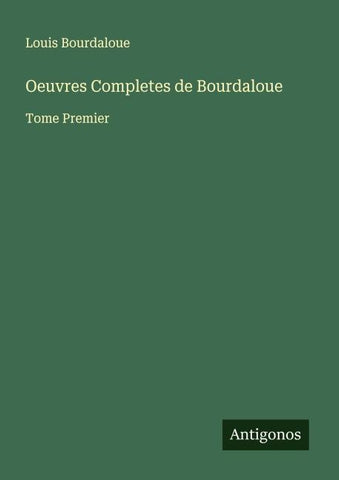 Oeuvres Completes de Bourdaloue