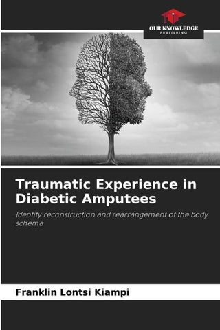 Traumatic Experience in Diabetic Amputees