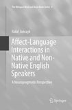 Affect-Language Interactions in Native and Non-Native English Speakers