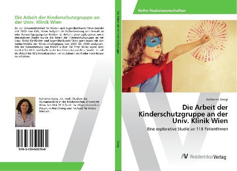Die Arbeit der Kinderschutzgruppe an der Univ. Klinik Wien