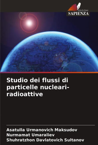 Studio dei flussi di particelle nucleari-radioattive