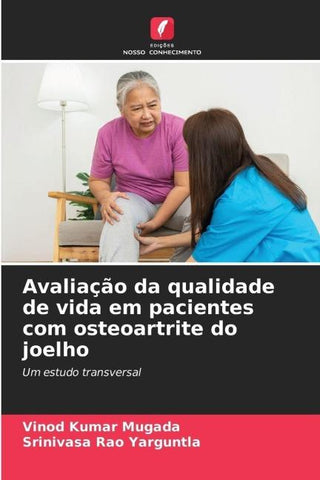Avaliação da qualidade de vida em pacientes com osteoartrite do joelho