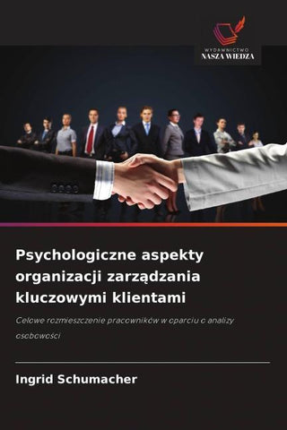 Psychologiczne aspekty organizacji zarz¿dzania kluczowymi klientami