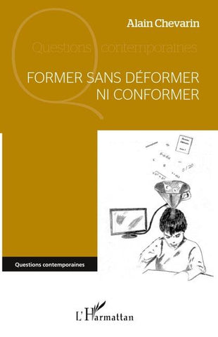 Former sans déformer ni conformer