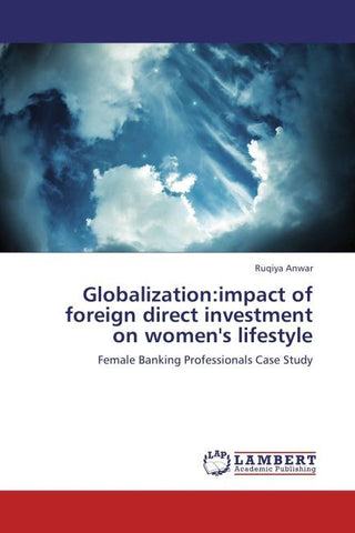 Globalization:impact of foreign direct investment on women's lifestyle