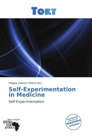 Self-Experimentation in Medicine