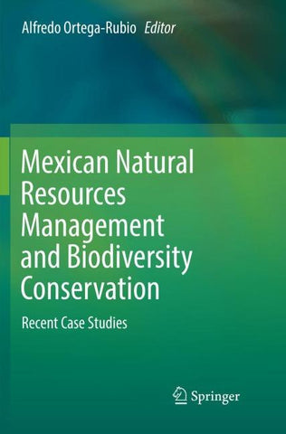 Mexican Natural Resources Management and Biodiversity Conservation