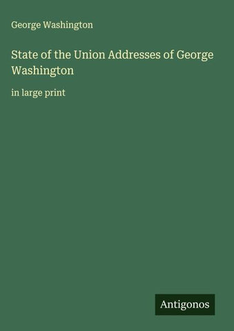 State of the Union Addresses of George Washington