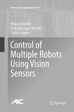 Control of Multiple Robots Using Vision Sensors