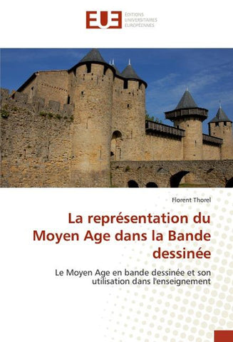 La représentation du Moyen Age dans la Bande dessinée