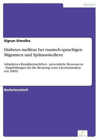 Diabetes mellitus bei russisch-sprachigen Migranten und Spätaussiedlern
