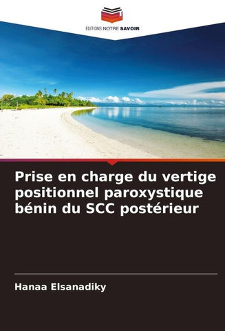 Prise en charge du vertige positionnel paroxystique bénin du SCC postérieur
