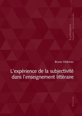 L’expérience de la subjectivité dans l’enseignement littéraire