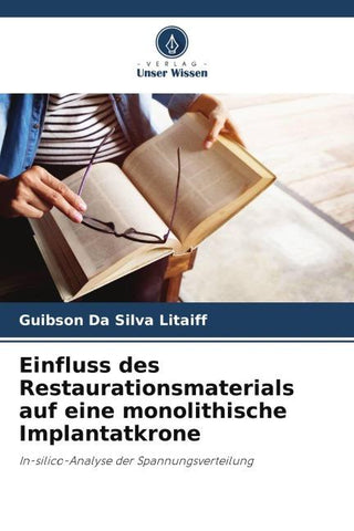 Einfluss des Restaurationsmaterials auf eine monolithische Implantatkrone