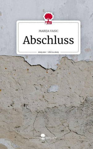 Abschluss. Life is a Story - story.one