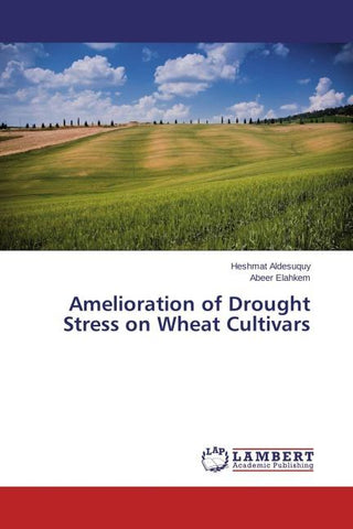 Amelioration of Drought Stress on Wheat Cultivars