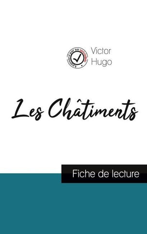 Les Châtiments de Victor Hugo (fiche de lecture et analyse complète de l'¿uvre)