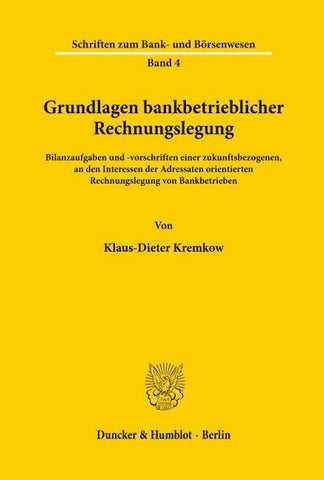 Grundlagen bankbetrieblicher Rechnungslegung.