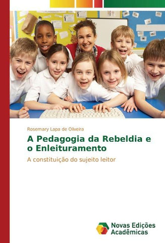 A Pedagogia da Rebeldia e o Enleituramento