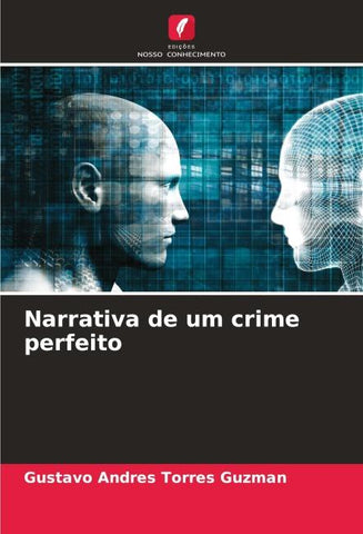 Narrativa de um crime perfeito