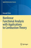 Nonlinear Functional Analysis with Applications to Combustion Theory