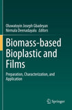 Biomass-based Bioplastic and Films