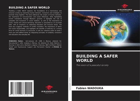 BUILDING A SAFER WORLD