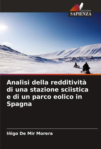 Analisi della redditività di una stazione sciistica e di un parco eolico in Spagna