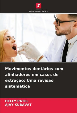 Movimentos dentários com alinhadores em casos de extração: Uma revisão sistemática