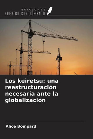 Los keiretsu: una reestructuración necesaria ante la globalización