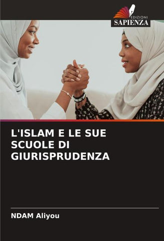 L'ISLAM E LE SUE SCUOLE DI GIURISPRUDENZA