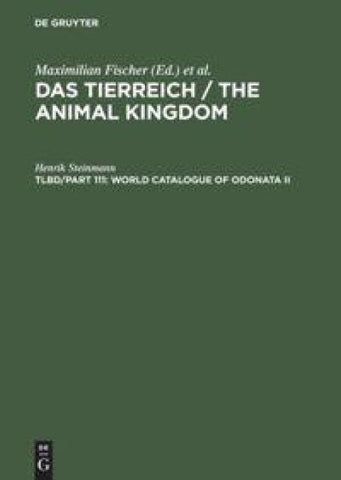 Das Tierreich / The Animal Kingdom / World Catalogue of Odonata II