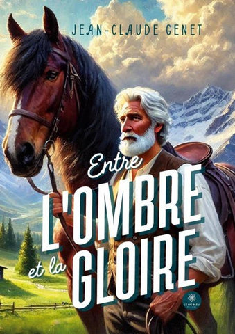 Entre l'ombre et la gloire