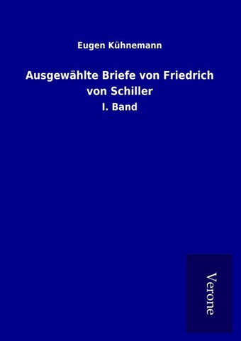 Ausgewählte Briefe von Friedrich von Schiller