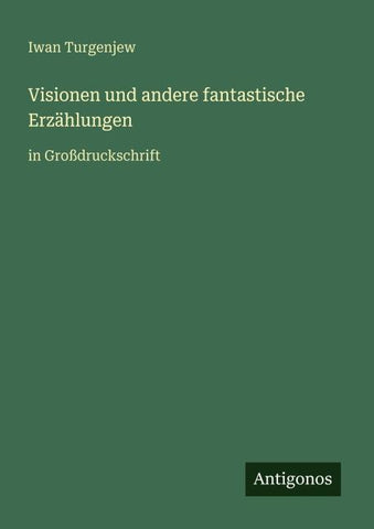 Visionen und andere fantastische Erzählungen