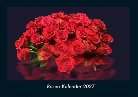 Rosen-Kalender 2027 Fotokalender DIN A4