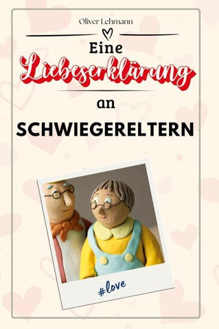 Eine Liebeserklärung an Schwiegereltern