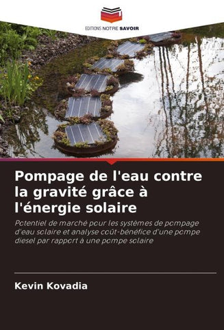 Pompage de l'eau contre la gravité grâce à l'énergie solaire