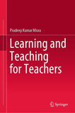 Learning and Teaching for Teachers