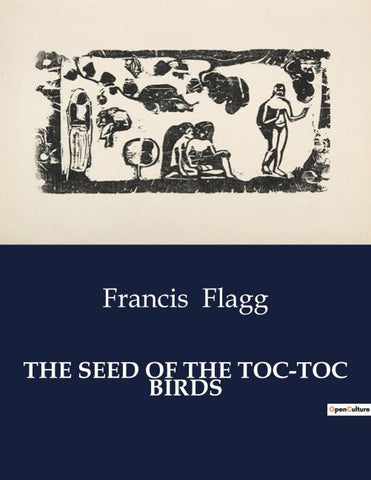 THE SEED OF THE TOC-TOC BIRDS