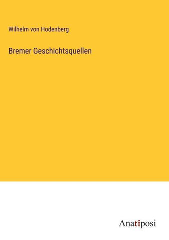 Bremer Geschichtsquellen