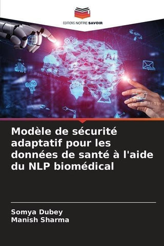Modèle de sécurité adaptatif pour les données de santé à l'aide du NLP biomédical