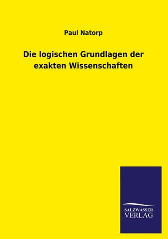 Die logischen Grundlagen der exakten Wissenschaften