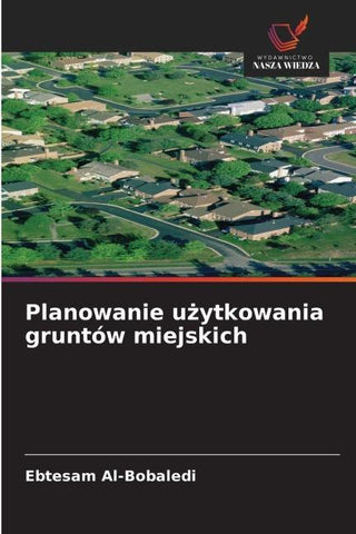 Planowanie u¿ytkowania gruntów miejskich