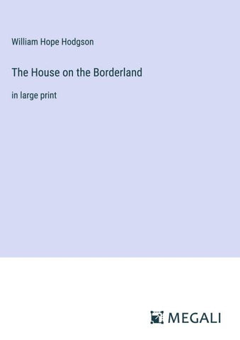 The House on the Borderland