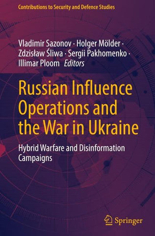 Russian Influence Operations and the War in Ukraine