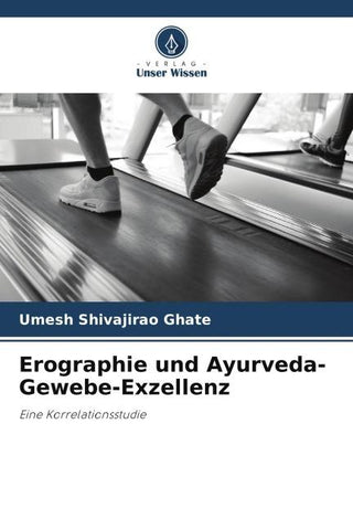 Erographie und Ayurveda-Gewebe-Exzellenz