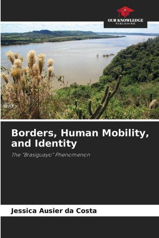 Borders, Human Mobility, and Identity